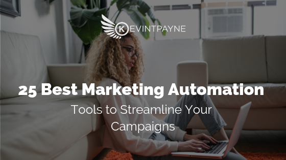 25 Best Marketing Automation Tools to Streamline Your Campaigns